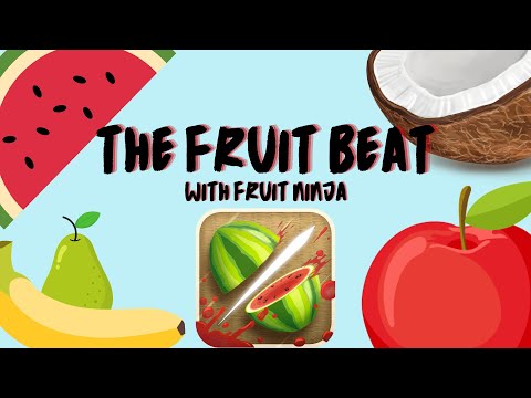 The Fruit Beat (Extended Mix) - Fruit Ninja Gameplay | Rhythm Syllables Clap Along For Kids