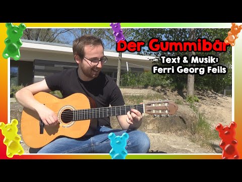 Der Gummibär (M & T: Ferri Georg Feils)