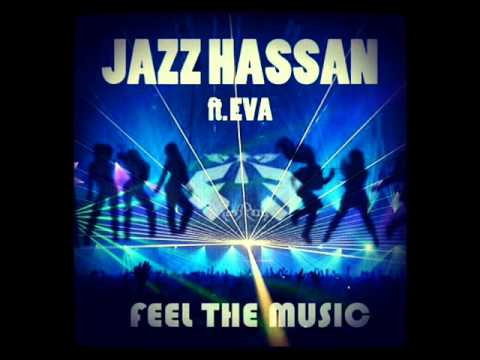 Jazz Hassan ft Eva - Feel The Music