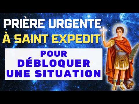 PRIÈRE à SAINT EXPEDIT ✨ Prière URGENTE pour DÉBLOQUER une SITUATION DIFFICILE