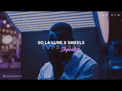 (FREE) So La Lune x Smeels Type Beat - "Skywalker"