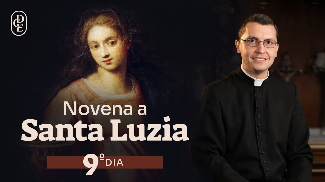 9º dia - Novena a Santa Luzia