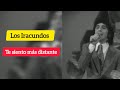 Los Iracundos / Te siento mas distante / 1971