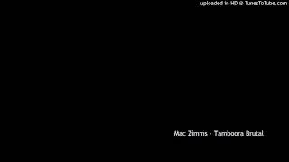 Mac Zimms - Tamboora Brutal
