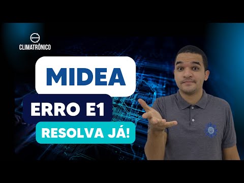 Vídeo: Midea Erro E1: Análise e Solução em 8 Passos Práticos
