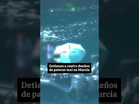 🛑 DETIENEN a cuatro DUEÑOS de PATERAS TAXI en Murcia