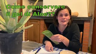 Come conservare il GEL di ALOE VERA in casa!