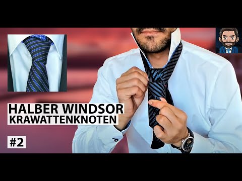 Krawatte binden - Einfacher Windsor / Halber Windsor Krawattenknoten - Anleitung für ANFÄNGER