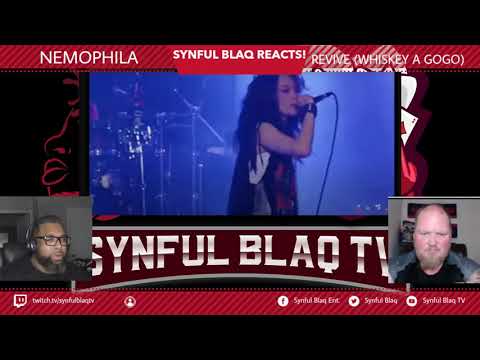 Live in L A  for te First Time! Synful Blaq Reacts - Nemophila - Revive Whiskey A Go-Go