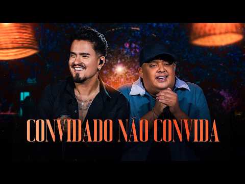 Convidado Não Convida - Humberto e Ronaldo