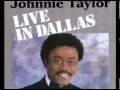 JOHNNIE TAYLOR-leavin me
