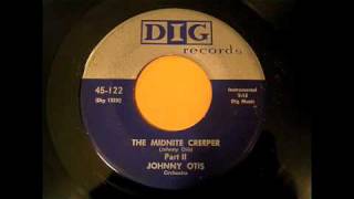 Johnny Otis - The Midnight Creeper Pt 2  45 rpm!