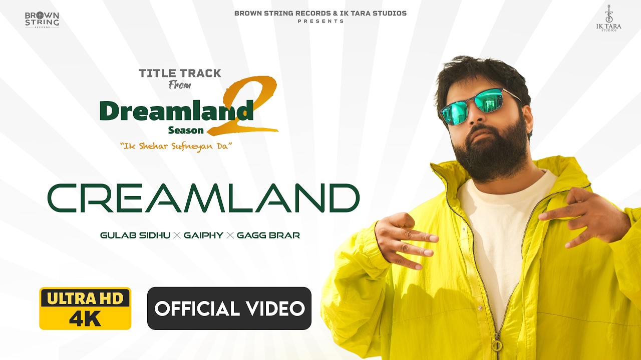 Creamland : Gulab Sidhu | Raj S Jhinjar | Dimple Bhullar | Dreamland 2.0 | New Punjabi Song 2026