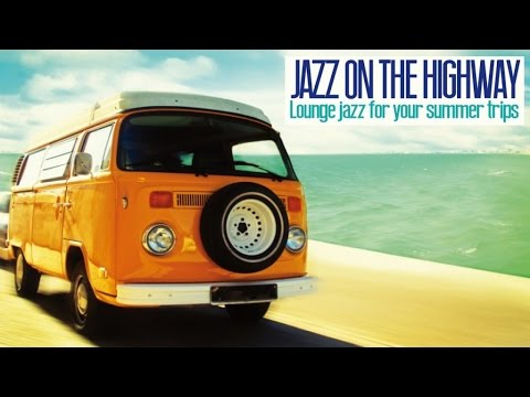 The Best NuJazz, AcidJazz and Funk on the Highway  for Your Road Trip