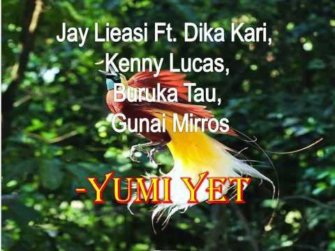 Jay Lieasi  ft.  Dika Kari,Gunai Mirros - Yumi Yet (Look How Far We ve Come)