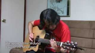 Weapon and the Wound - Days of the New