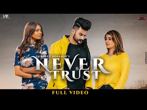 Poster never trust lyrics – gurneet dosanjh