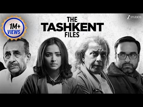 The Tashkent Files - Hindi Full Movie - Naseeruddin Shah, Pankaj Tripathi, Pallavi Joshi, Mithun C
