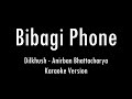Bibagi Phone (বিবাগী ফোন) | Dilkhush | Anirban | Karaoke With Lyrics | Only Guitar Chords...