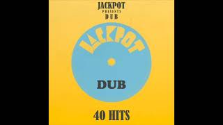 40 Jackpot Dub (Full Album)