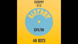 40 Jackpot Dub (Full Album)
