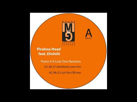 Pirahna Head feat. Diviniti - Poem 4 A Lost One (Mr. G's Brotherly Love Rmx)