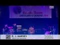 PJ Harvey - Meet Ze Monsta @Live Primavera Sound Fest 2004 Barcelona 720p