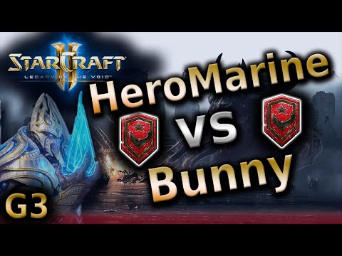 HeroMarine vs Bunny [TvT] G3 - Starcraft 2 - LotV tournament