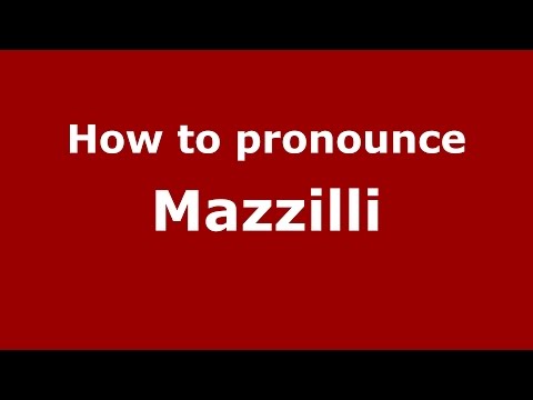 How to pronounce Mazzilli