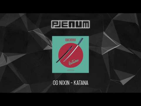 OG Nixin - Katana