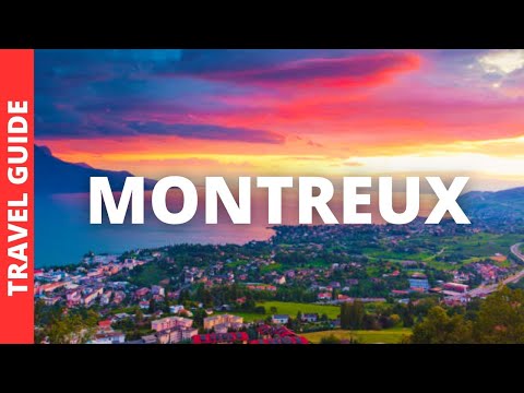 Montreux Switzerland Travel Guide: 17 BEST Things To Do In Montreux