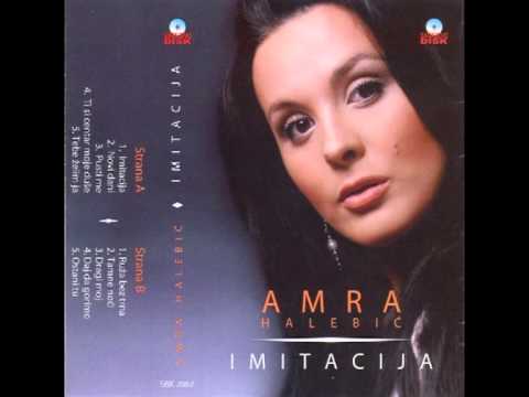 Amra Halebic - Imitacija - (Audio 2007)