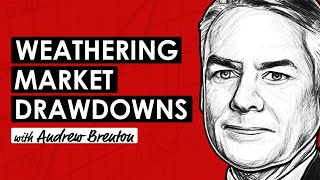 Mastering the Markets & Weathering Market Drawdowns w/ Andrew Brenton (TIP770)
