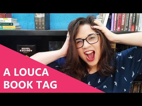 A LOUCA - BOOK TAG ?? | Biblioteca da Rô