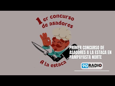 PRIMER CONCURSO DE ASADORES A LA ESTACA EN PAMPAYASTA NORTE