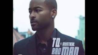 Bad Man - TQ (Feat. Mystikal)
