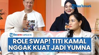 Role Swap Challenge! Titi Kamal Nggak Kuat Perankan Karakter "Yumna" Citra Kirana di Film AMDUS 2