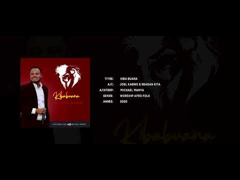 MICHAEL MANYA CHANTE KIBABUANA; NSENGA MUKWASHI DE JOEL KABWE ET NTAMBO DE REAGAN KITA. MEDLEY