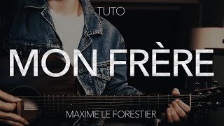 TUTO GUITARE : Mon frère - Maxime Le Forestier