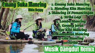 Download lagu Kumpulan Lagu Dangdut Remix||Emang Suka Mancing Sambil Joget 🎣🎣💃 mp3 Download lagu Kumpulan Lagu Dangdut Remix||Emang Suka Mancing Sambil Joget 🎣🎣💃 mp3