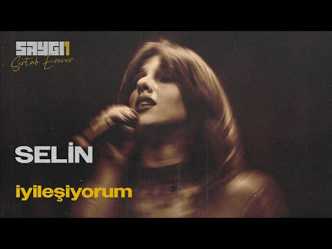 SAYGI1 Sertab Erener | Selin - İyileşiyorum