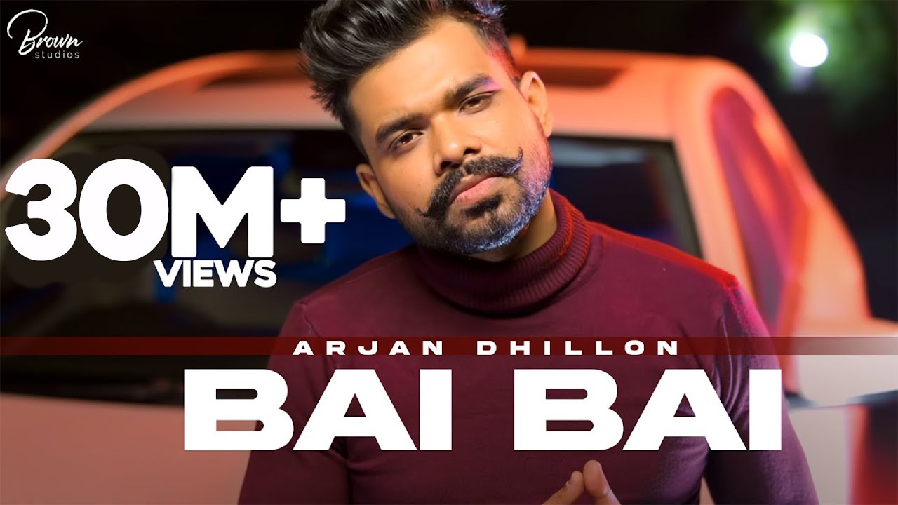 Bai Bai Song Lyrics English (Arjan Dhillon)