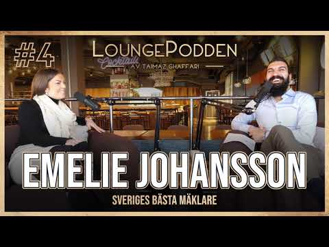 SVERIGES BÄSTA MÄKLARE, Mäklaren som slagit alla rekord - Emelie Johansson #4 LOUNGEPODDEN