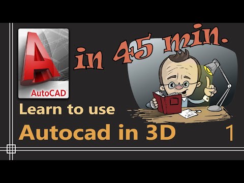 Autocad 3D Complete Tutorial for Beginners Part 1