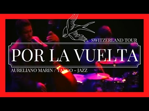 AURELIANO MARIN - Por La Vuelta (Théâtre Passage/ Switzerland)🇨🇭