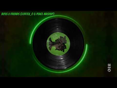 Tony Effe & Meduza - Boss x Friends (Cortex_o & Peace Mashup)