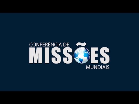 Conferência de Missões Mundiais 2018