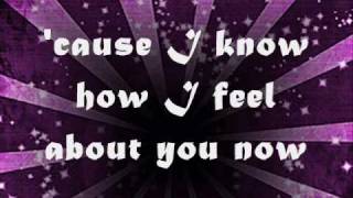 Sugababes- Cause I know How I Feel About You now - Lyrics.