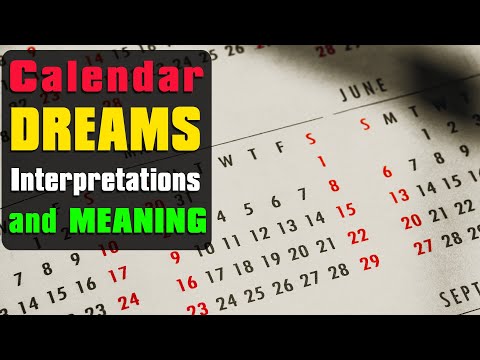Calendar, Almanac, Date, Years, Months Dream Interpretation | Calendar Symbolism Dream Meaning