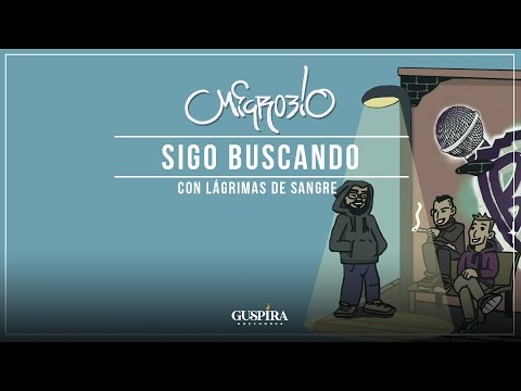 Microbio - Sigo buscando con Lágrimas de Sangre (Oficio y Terapia)